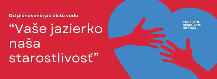 Vaše jazierko naša starostlivosť